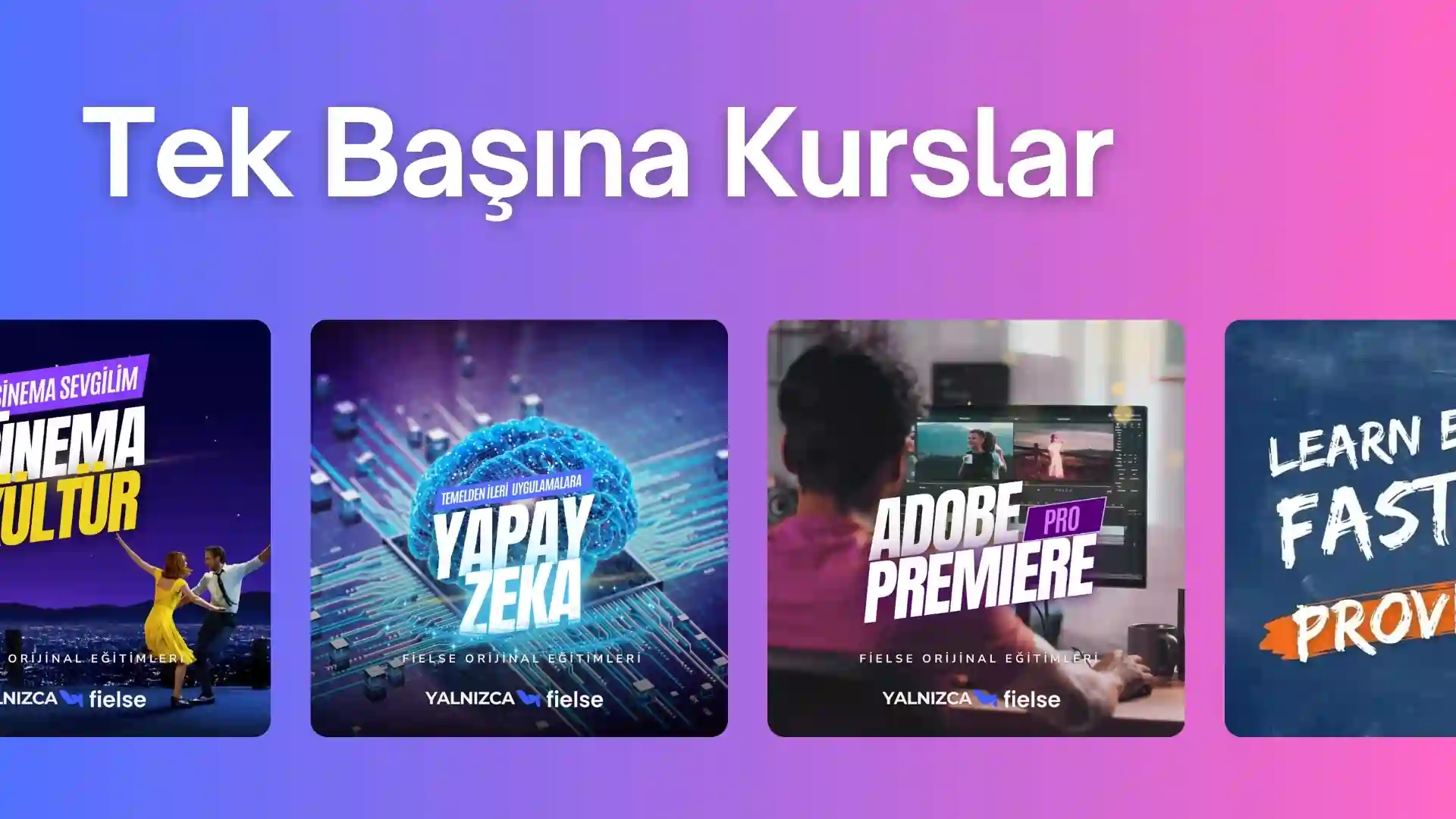 Tek Başına Kurslar