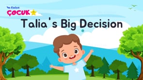 Hikaye Zamanı: Talia's Big Decision 📚