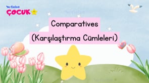 Comparatives: Karşılaştırma Cümleleri 🌗