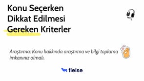 Konu Seçimi ve Analiz