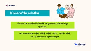 Edatlar [ -까지, -부터, -에서 ~ 까지,  -부터 ~ 까지, -만]