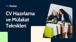 CV Hazırlama ve Mülakat Teknikleri - 1. Bölüm