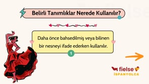 Belirli ve Belirsiz Tanımlıklar (El, La, Los, Las / Un, Una, Unos, Unas)