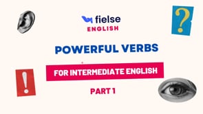 Powerful Verbs for Intermediate English - Part 1