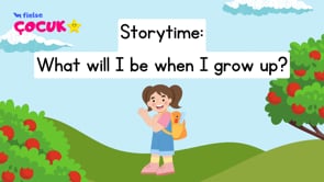 Storytime: What will I be when I grow up? 