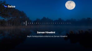 Beyin Fonksiyonlarını Anlama ve Zaman Yönetimi 🧠