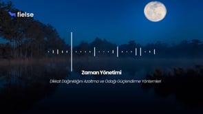 Dikkat Dağınıklığını Azaltma ve Odağı Güçlendirme Yöntemleri