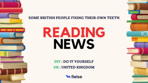 Reading: Some British People Are Fixing Their Own Teeth