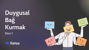 Duygusal Bağ Kurmak - İlk Bölüm