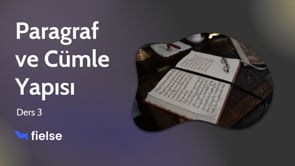 Paragraf ve Cümle Yapısı: 3. Bölüm