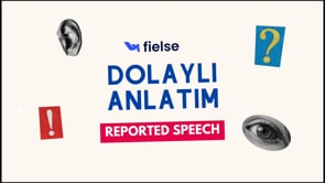 Reported Speech: Dolaylı Anlatım