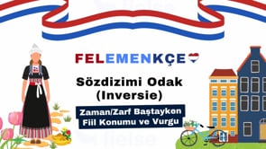 Sözdizimi Odak (Inversie): Zaman veya Zarf Baştayken Fiil Konumu ve Vurgu