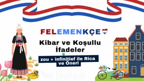 Kibar ve Koşullu İfadeler: zou + infinitief ile Rica ve Öneri